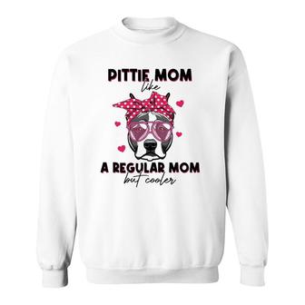 Pittie Like A Regular Mom But Cooler Headband Mother's Day Sweatshirt | Mazezy