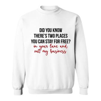 Places You Can Stay For Free Sweatshirt | Mazezy