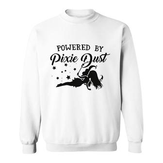 Powered By Pixie Dust Sweatshirt | Mazezy