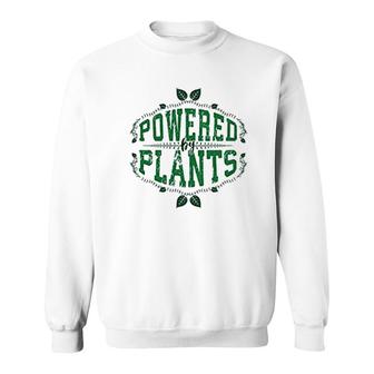 Powered By Plant Vegan Lover Sweatshirt | Mazezy