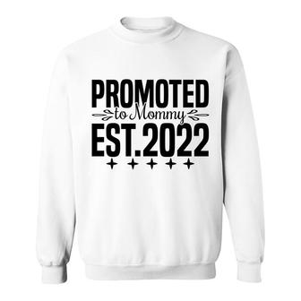 Promoted To Mommy Est 2022 First Mothers Day 2022 Gift For Mom Sweatshirt - Thegiftio UK