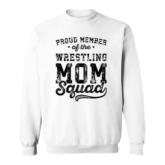 Proud Member Of Wrestling Mom Squad For Team Mother Sweatshirt | Mazezy UK