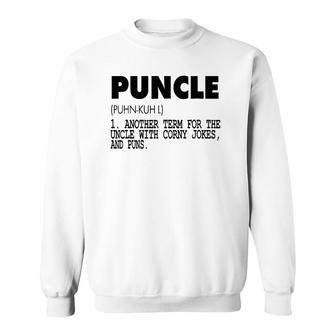 Puncle For The Uncle That Is Funnygift Sweatshirt | Mazezy