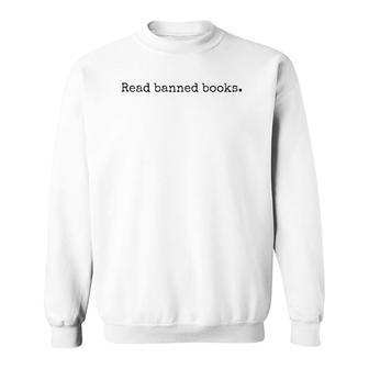 Read Banned Books Books Lovers Sweatshirt | Mazezy