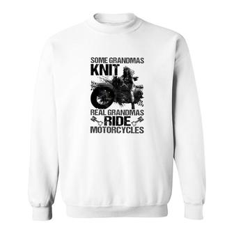 Real Grandmas Ride Motorcycles Sweatshirt | Mazezy