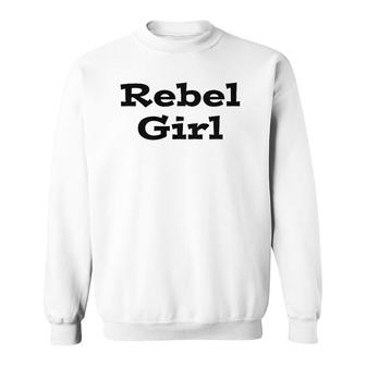 Rebel Girl Bikini Kill Music Sweatshirt