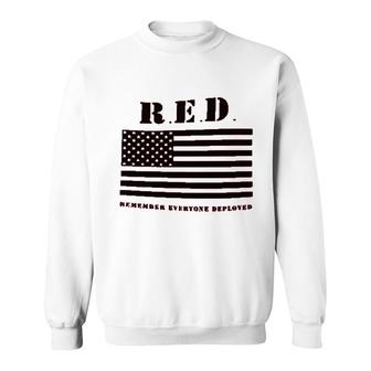 Red Remember Everyone Deployed Flag Sweatshirt | Mazezy