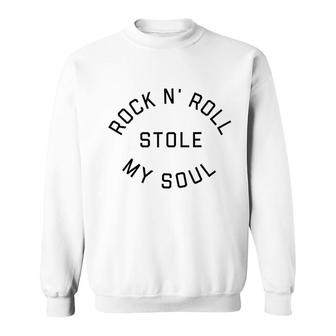 Rock N Roll Stole My Soul Sweatshirt | Mazezy