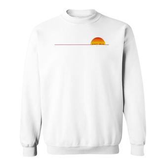 Santa Cruz Ca Santa Cruz Line Gift Souvenir Front View Sweatshirt | Mazezy
