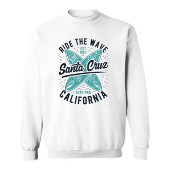 Santa Cruz Ride The Wave Summer Surf Surfer Girl Sweatshirt | Mazezy