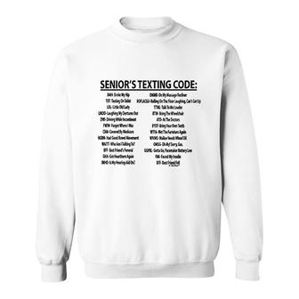 Senior Citizen Texting Code Sweatshirt | Mazezy