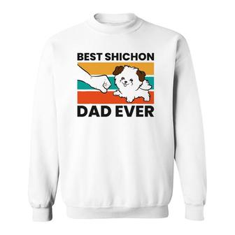 Shichon Dog Owner Best Shichon Dad Ever Sweatshirt | Mazezy