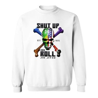 Skull Shut Up And Roll Jiu Jitsu Est 1926 Ver2 Sweatshirt | Mazezy