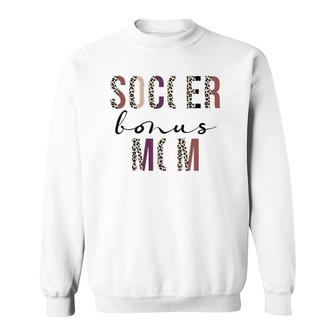 Soccer Bonus Mom, Soccer Mom, Leopard Mother's Day Sweatshirt | Mazezy