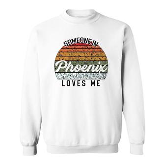 Someone In Phoenix Loves Me United States Family Travel Sweatshirt | Mazezy