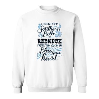 Southern Attitude I Can Go From Southern Sweatshirt | Mazezy