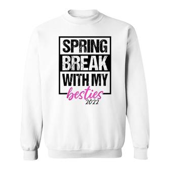 Spring Break With My Besties Beach Vacation Girls Trip Women Sweatshirt - Thegiftio UK
