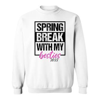 Spring Break With My Besties Beach Vacation Girls Trip Women Sweatshirt - Thegiftio