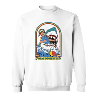 Stay Positive Shark Attack Funny Vintage Retro Comedy Gift Sweatshirt | Mazezy
