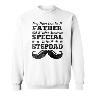 Step Dad Father Day Gift Any Man Can Be A Father Stepdad Sweatshirt | Mazezy CA