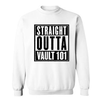 Straight Outta Vault 101 Sweatshirt | Mazezy
