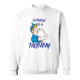 Strong As A Mommy Mother’S Day Black Version Sweatshirt | Mazezy