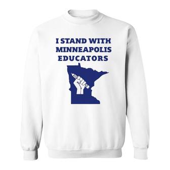 Teacher Walkout I Support Minneapolis Educators 2022 Strike Sweatshirt | Mazezy