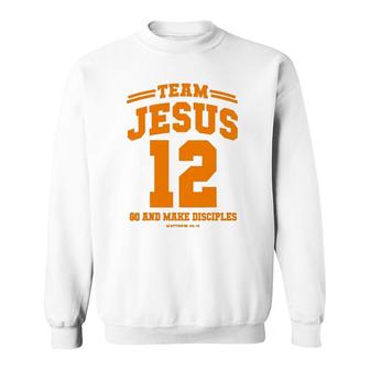 Team Jesus Go And Make Disciples Christian Gift Tee Sweatshirt | Mazezy DE