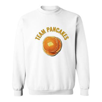 Team Pancakes Pancakes Are Better Than Waffles Sweatshirt - Thegiftio UK