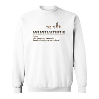 The Dadalorian Gift For Best Dad And Mother Sweatshirt | Mazezy