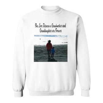 The Love Between A Grandmother And Granddaughter Are Forever Sweatshirt | Mazezy