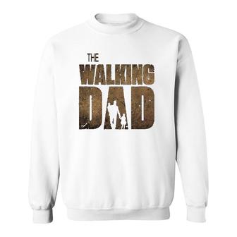 The Walking Dad , Father's Day Tee Sweatshirt | Mazezy