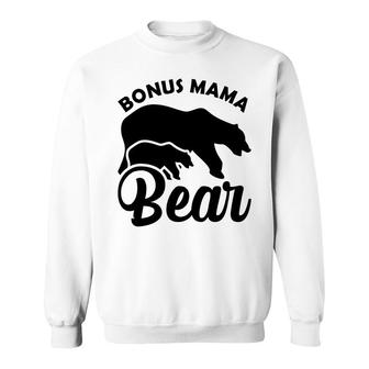 Top Bonus Mama Mom Bear Stepmom Mother’S Day Gift Sweatshirt - Thegiftio UK