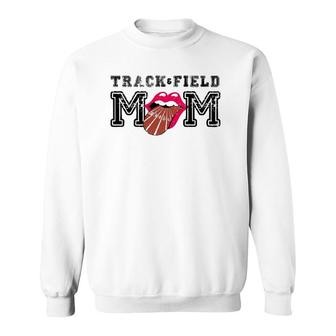 Track & Field Mom Sporting Lips Tongue Support Team Mother Sweatshirt | Mazezy