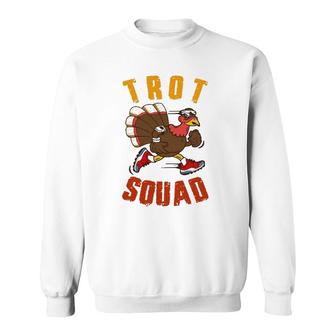 Trot Squad Thanksgiving Turkey Trot Costume Sweatshirt | Mazezy