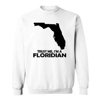 Trust Me, I'm A Floridian Unisex Casual Graphical Dress Sweatshirt | Mazezy
