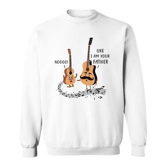 Uke I Am Your Father Ukulele Guitar Music Gift Sweatshirt | Mazezy