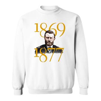 Ulysses S Grant Lincoln And Liberty Quote And Portrait Sweatshirt | Mazezy