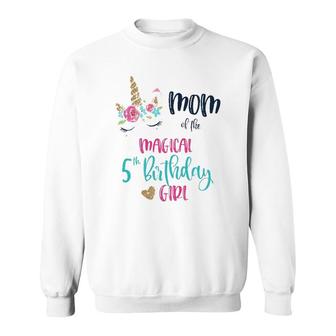 Unicorn Mom Of The 5Th Birthday Girl Matching Mama Mother Sweatshirt | Mazezy