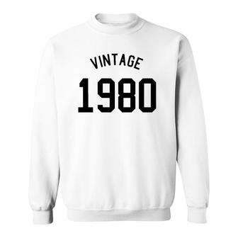 Vintage 1980 Classic Retro Year You Were Born Sweatshirt | Mazezy
