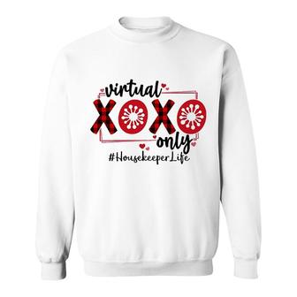 Virtual Xoxo Only Housekeeper Sweatshirt | Mazezy