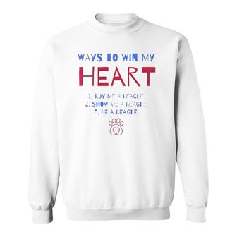 Ways To Win My Heart English Beagle Dog Lover Beagle Mom Sweatshirt | Mazezy