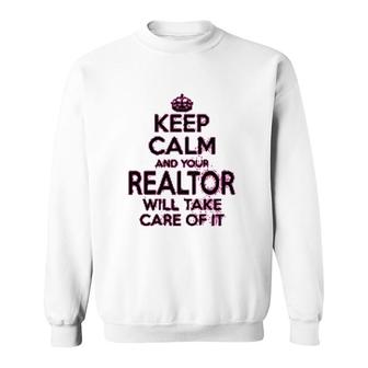 Wear Realtor Gifts Keep Calm Realtor Sweatshirt | Mazezy