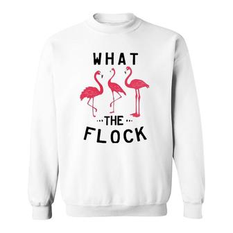 What The Flock Funny Pink Flamingo Beach Puns Gift Sweatshirt | Mazezy