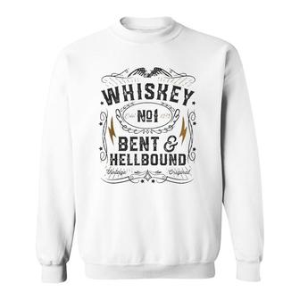 Whiskey Bent And Hellbound Country Music Biker Bourbon Gift Sweatshirt | Mazezy