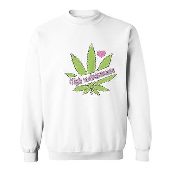 Women High Maintenance Funny Marijuana Lover Sweatshirt - Thegiftio