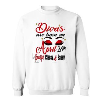 Womens Birthday Girl Divas Are Born On April 26Th Taurus Zodiac Sweatshirt | Mazezy
