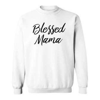 Womens Blessed Mama Mother's Day Gifts For Mom S Sweatshirt | Mazezy