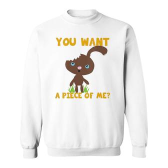 Womens Chocolate Bunny You Want A Piece Of Me Funny Easter Meme Sweatshirt | Mazezy
