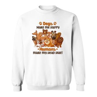Womens Dogs Make Me Very Happy Doggie Mama Papa Lover Gift Sweatshirt | Mazezy